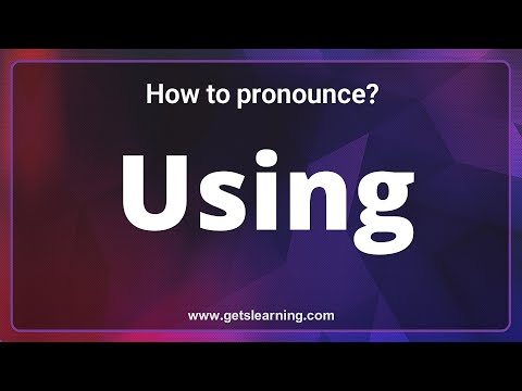 How to pronounce Using Correctly in English | Common words