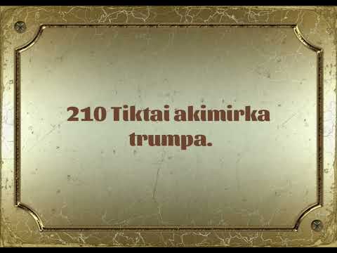 210. Tiktai akimirka trumpa