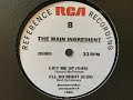 THE MAIN INGREDIENT  lift me up / i'll do right 1984 MEGA RARE DEMO