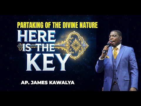 What It Means to Be Partakers of God | Prayer Watch | Apostle James Kawalya