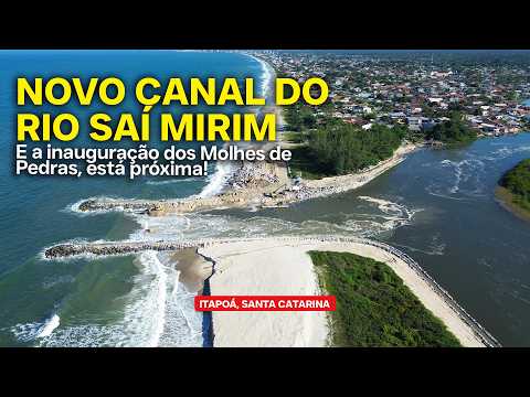 Conheça o novo canal do RIO SAÍ MIRIM em Itapoá | Molhes de Pedras