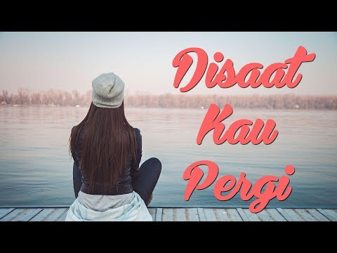 Lagu ini akan mengingatkanmu sama seseorang lagu galau populer