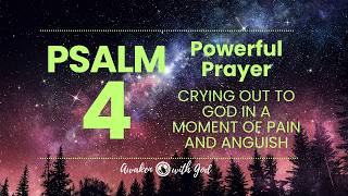 ? PSALM 4 Today’s Prayer  Powerful Prayer Chain ?