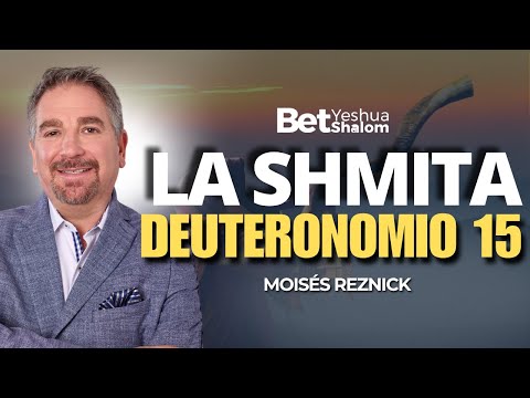 DEUTERONOMIO 15 | MOISÉS REZNICK | BET SHALOM MÉXICO