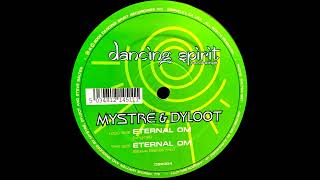 Mystre & Dyloot – Eternal Om (Original Mix) (2002)