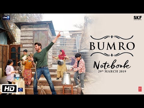 Notebook: Bumro Video Song | Zaheer Iqbal & Pranutan Bahl | Kamaal Khan | Vishal Mishra Video