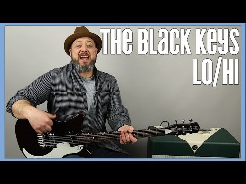 Black Keys - Lo Hi - Guitar Lesson
