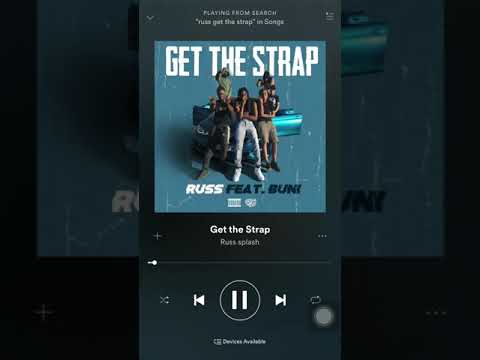 (Splash) Russ x Buni - Get The Strap