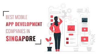 Best Mobile App Development companies in Singapore