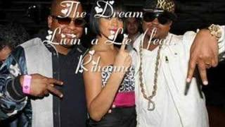 The Dream - Livin&#39; a Lie (feat. Rihanna)