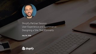 User Experience and Ecommerce: Designing a Site That Converts // Joe Leech