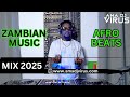 AmaDJ Virus Zambian Music Hits Vs Afrobeats Mix 2025 Yo Maps Vinchenzo Darkoo Chef187 JCKalinks Rema