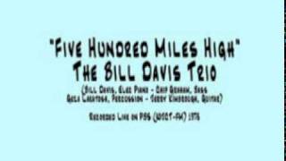Five Hundred Miles High (The Bill Davis Trio) 1978