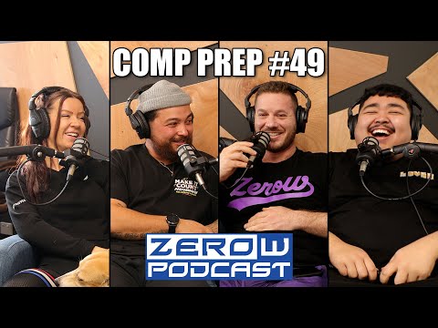 Comp Prep - The ZeroW PODCAST | Episode 49