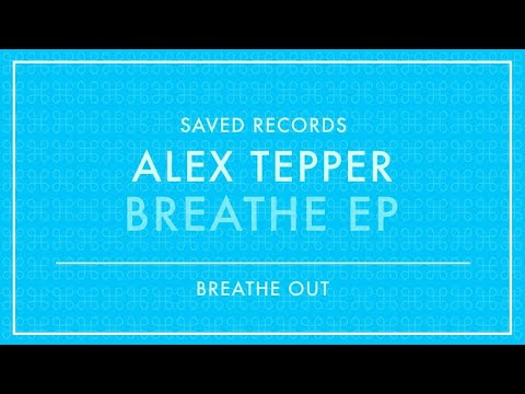 Alex Tepper - Breathe Out