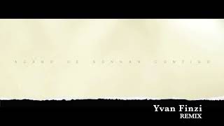Acabo de Sonhar Contigo - Yvan Finzi Remix Versão Português
