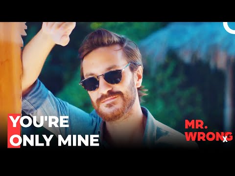 Serdar's Obsession With Ezgi - Mr. Wrong