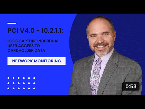 PCI v4.0 - 10.2.1.1: Logs Capture Individual User Access to Cardholder Data