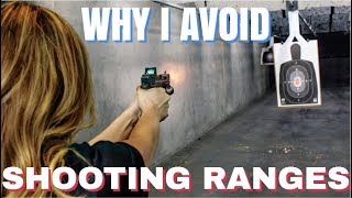 Why I Avoid Shooting Ranges