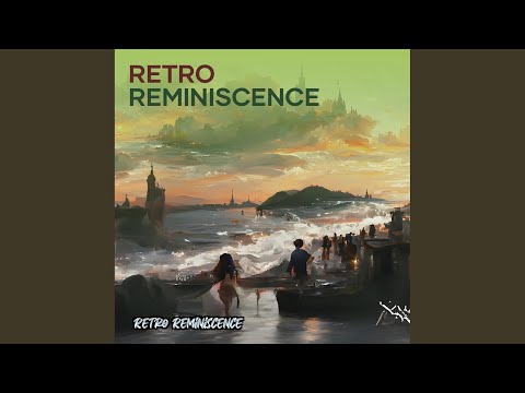 Retro Reminiscence