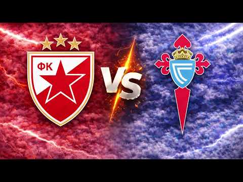 Red Star vs Celta Vigo (21:00 CET) | Full Preview + Final Score Prediction