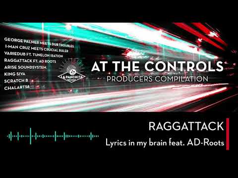 Raggattack  - Lyrics in my brain (feat. AD-Roots)