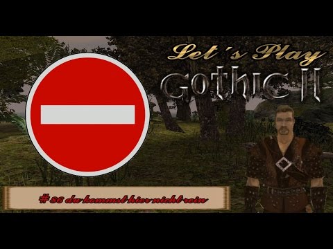 Gothic 2 086 du kommst hier nicht rein
