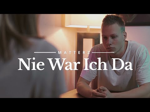 Matterz - Nie War Ich Da (Official Music Video)