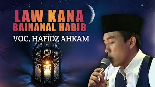 Download lagu MERDU BANGET LAW KANA BAINANAL HABIB VOC. HAFIDZ AHKAM SYUBBANUL MUSLIMIN mp3