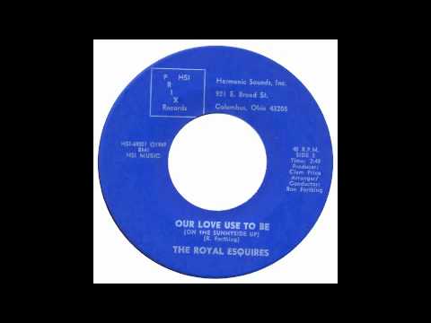 The Royal Esquires - Our Love Used To Be - Prix