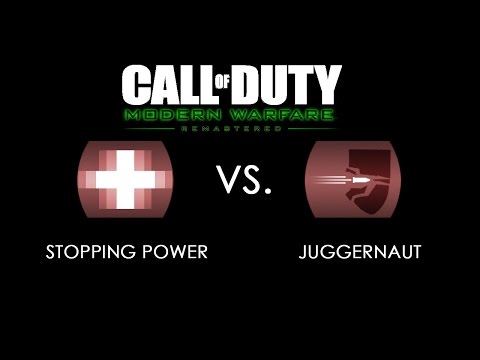 Stopping Power Vs Juggernaut – Modern Warfare Remastered