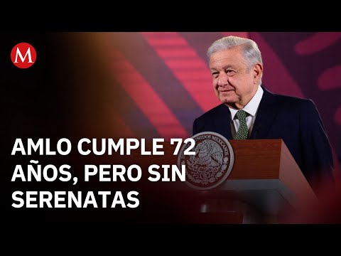 AMLO celebrates his 72nd birthday this November 13th