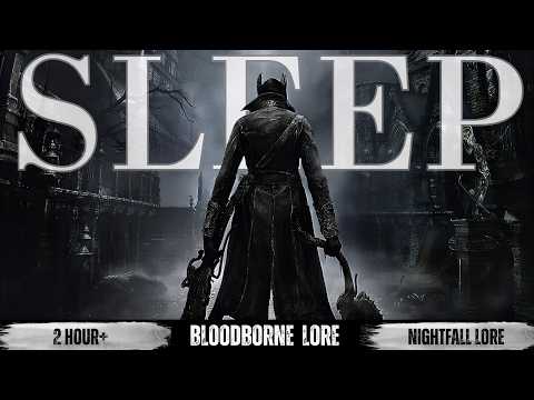 The Entire Bloodborne Lore Explained To Fall Asleep