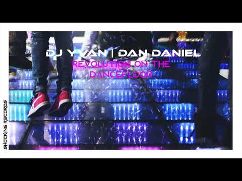 Dj Yvan, Dan Daniel - Revolution On The Dancefloor (Radio Mix)
