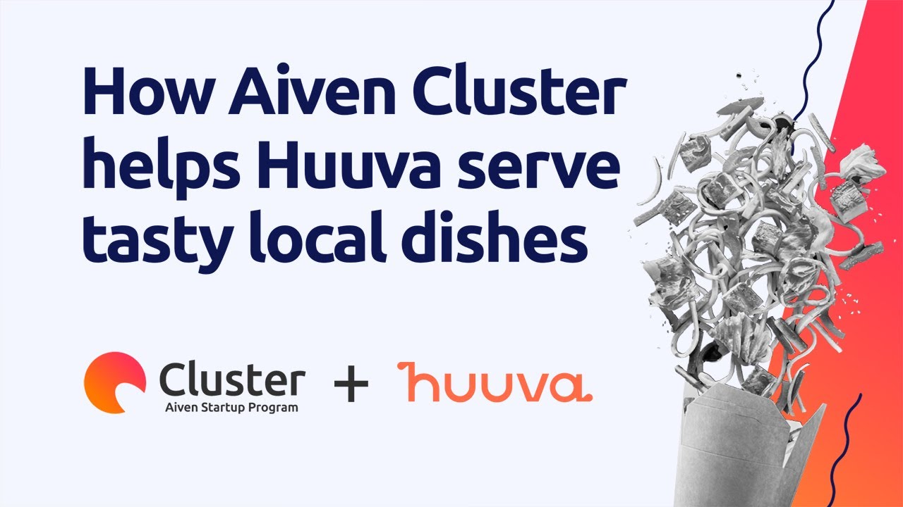 How Aiven Cluster helps Huuva serve tasty local dishes