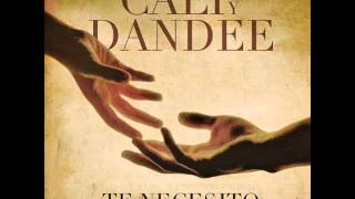 Cali y El Dandee - Te Necesito (Radio Edit)