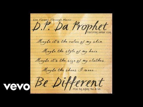 D.P. Da Prophet - Be Different (Audio) ft. Amber Kay