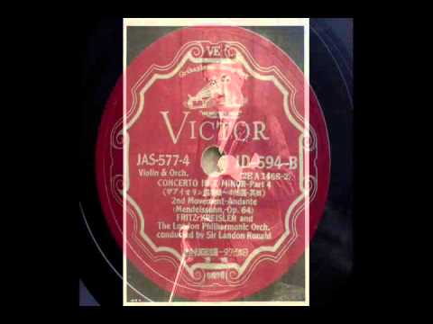 Fritz Kreisler - Mendelssohn : Violin Concerto e-moll Op.64 (1935)