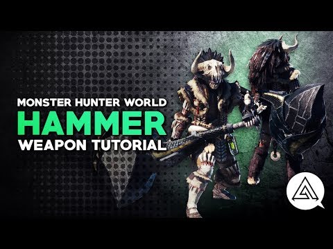 Monster Hunter World | Hammer Tutorial