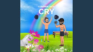 Lumberjack - Cry video