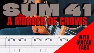 Sum 41- A Murder Of Crows Cover (Guitar Tabs On Screen)