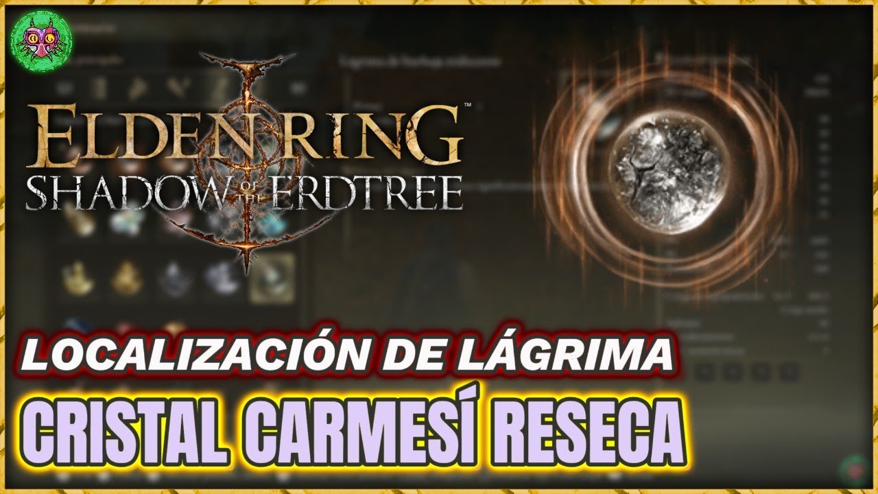 Localización LÁGRIMA de CRISTAL CARMESÍ RESECA | Elden Ring: Shadow of the Erdtree