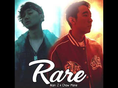Chow Mane x Alan Z - Rare [Official Audio]