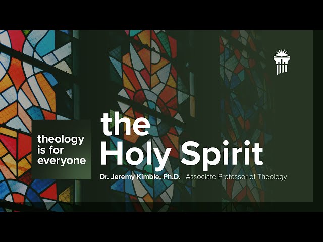 Thumbnail for video titled: Theology Is for Everyone | The Holy Spirit
