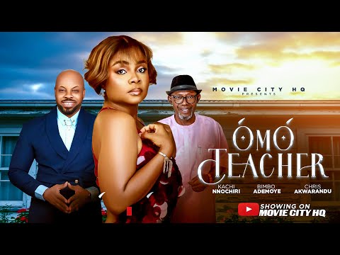 ÓMÓ TEACHER – When Love Tests Forgiveness. (2026 New Nollywood Movie), Bimbo Ademoye,  Kachi, Chris.
