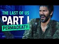 The Last of Us Part I - Grounded Difficulty & Permadeath Gameplay