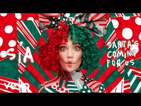 Sia - Santa's Coming For Us - Christmas Radio