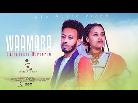 Qalbeessaa Daraaraa // WAAMARA  - New Ethiopian Afaan Oromo Music video 2024 (Official Video)