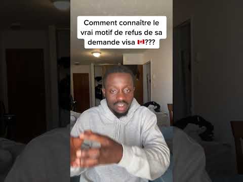 Comment connaître les vrais motifs de refus de sa demande de visa🇨🇦?