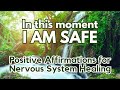 I AM SAFE ✨ Positive Affirmations for Nervous System Healing✨